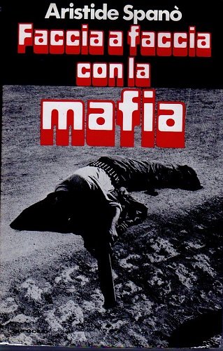 Faccia a faccia con la mafia