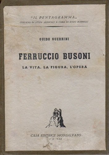 FERRUCCIO BUSONI LA VITA LA FIGURA L'OPERA | Immagine principale
