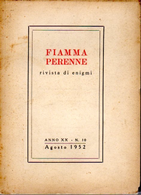 Fiamma Perenne rivista di enigmi Anno XX N 10 Agosto …