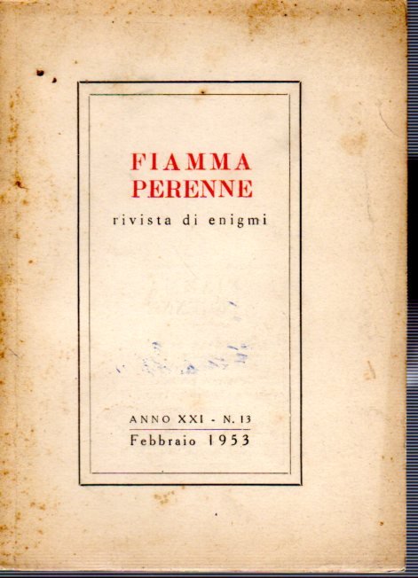 Fiamma Perenne rivista di enigmi Anno XXI N 13 Febbraio …