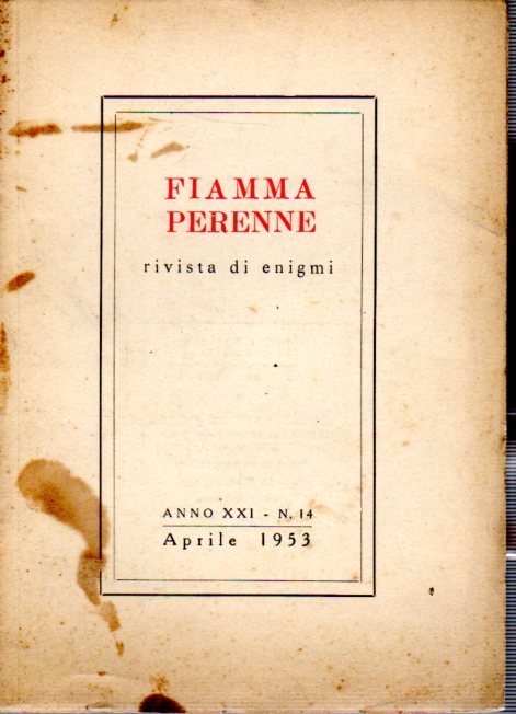 Fiamma Perenne rivista di enigmi Anno XXI N 14 Aprile …