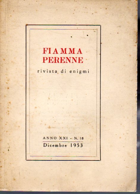 Fiamma Perenne rivista di enigmi Anno XXI N 18 Dicembre …