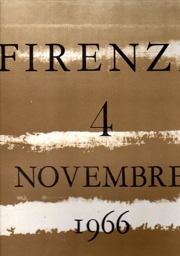 Firenze 4 Novembre 1966 12 litografie a colori di Luciano …