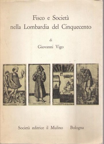 Fisco e società nella Lombardia del cinquecento