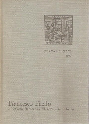 Francesco Filelfo educatore e il codice Sforza della biblioteca Reale …