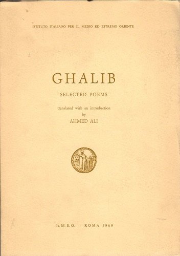 Ghalib selected poems translated with an introduction by Ahmed Ali