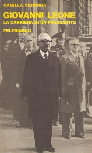 GIOVANNI LEONE. LA CARRIERA DI UN PRESIDENTE