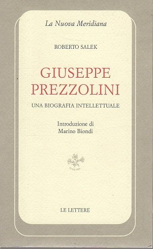 Giuseppe Prezzolini una biografia intellettuale