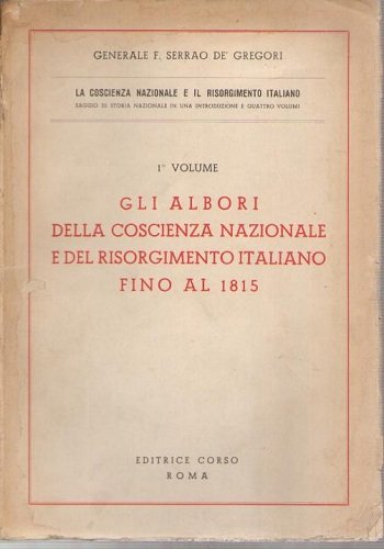 Gli albori della coscienza nazionale e Il risorgimento italiano: I …