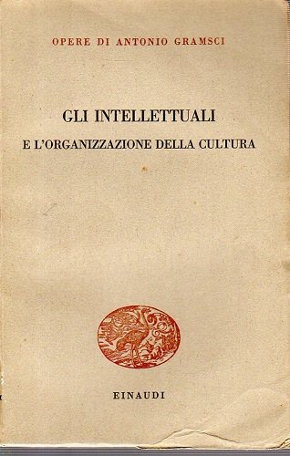 Gli intellettuali e l'organizzazione della cultura | Immagine principale