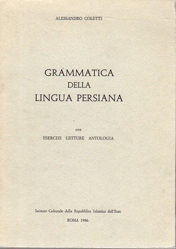 Grammatica della lingua persiana con esercizi letture antologia