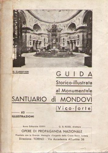 GUIDA STORICO-ILLUSTRATA AL SANTUARIO DI MONDOVI' (VICO-FORTE)