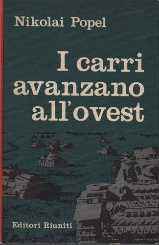 I CARRI AVANZANO ALL' OVEST
