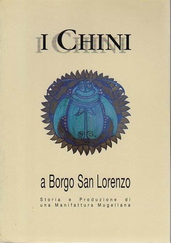 I Chini a Borgo San Lorenzo storia e produzione di …