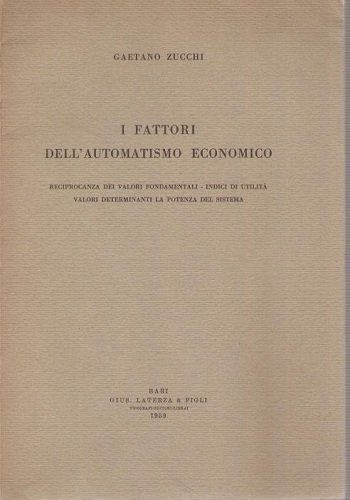 I FATTORI DELL'AUTOMATISMO ECONOMICO