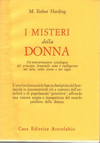 I misteri della donna un'interpretazione psicologica del principio femminile come …