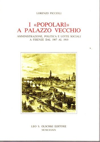 I popolari a Palazzo Vecchio amministrazionepolitica e lotte sociali a …