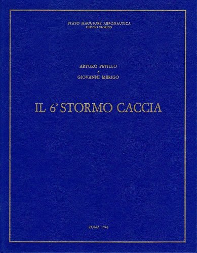 Il 6° stormo caccia cronistoria del reparto dalle origini ad …