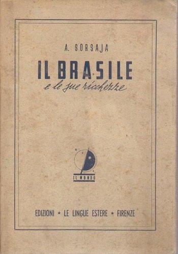 IL BRASILE E LE SUE RICCHEZZE