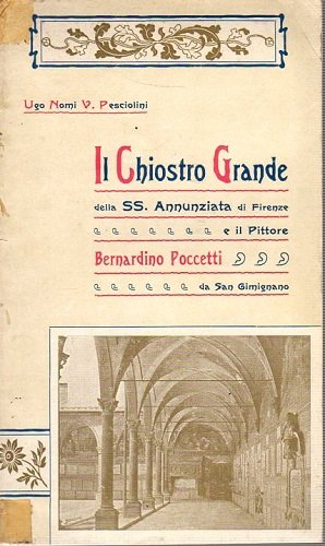Il chiostro grande della SS Annunziata di Firenze e il …