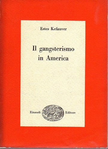 Il gangsterismo in America