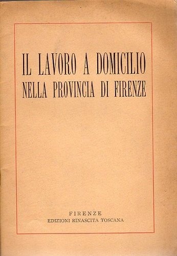 Il lavoro a domicilio nella provincia di Firenze