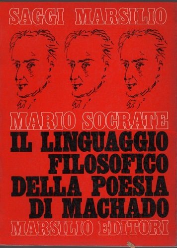 IL LINGUAGGIO FILOSOFICO DELLA POESIA DI MACHADO