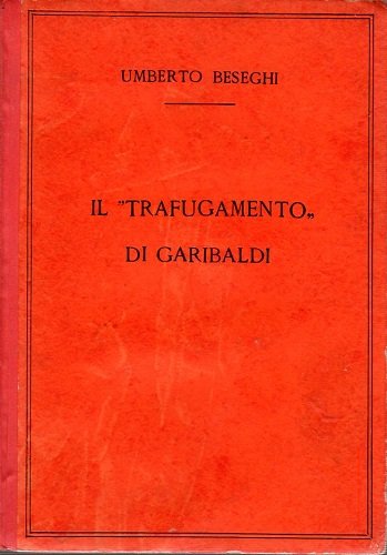 Il maggiore leggero e il trafugamento di Garibaldi - La …
