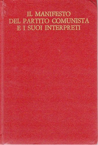 Il manifesto del partito Comunista e i suoi interpreti