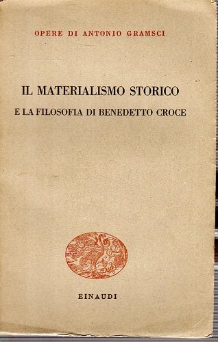 IL MATERIALISMO STORICO e la filosofia di Benedetto Croce