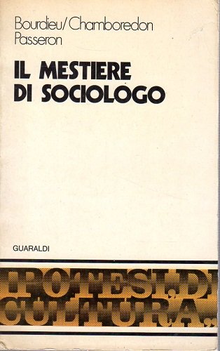 Il mestiere di sociologo nota introduttiva di Franco Rositi