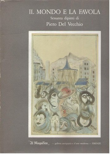 Il mondo e la favola sessanta dipinti di Piero del …