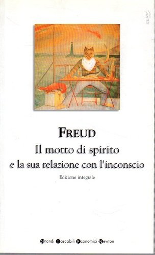 Il motto di spirito e la sua relazione con l'inconscio
