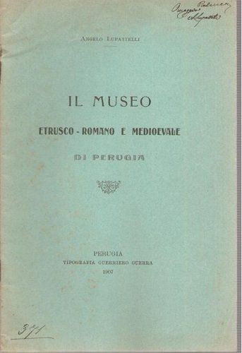 Il museo etrusco romano e medioevale di perugia