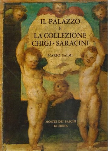 IL PALAZZO E LA COLLEZIONE CHIGI SARACINI