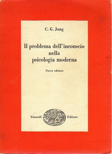 Il problema dell'inconscio nella psicologia moderna