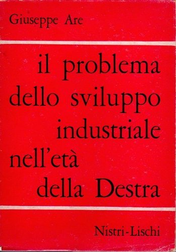 Il problema dello sviluppo industriale nell'età della destra