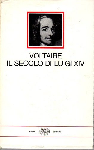 Il secolo di Luigi XIV