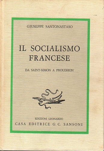 Il socialismo francese da Saint-Simon a Proudhon