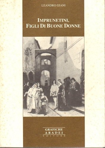 Imprunetini figli di buone donne