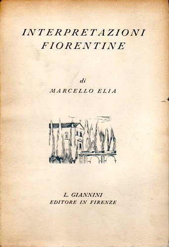 INTERPRETAZIONI FIORENTINE