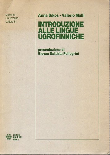 Introduzione alle lingue ugrofinniche presentazione di Giovan Battista Pellegrini