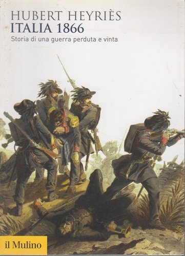 Italia 1866 storia di una guerra perduta e vinta | Immagine principale