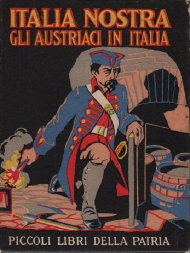 Italia nostra gli austriaci in Italia