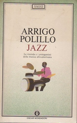 Jazz la vicenda e i protagonisti della musica afro americana
