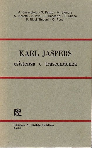 Karl Jaspers esistenza e trascendenza