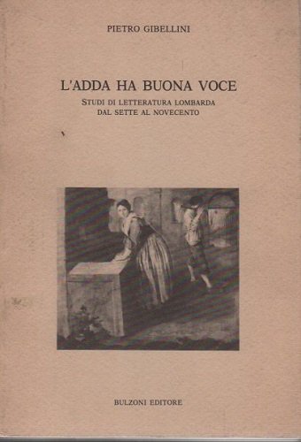 L'adda ha buona voce studi di letteratura lombarda dal sette …