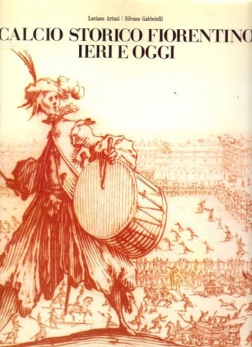 L'antico gioco del calcio in Firenze