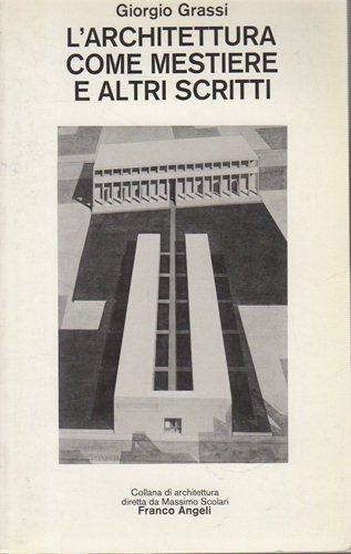 L'architettura come mestiere e altri scritti | Immagine principale