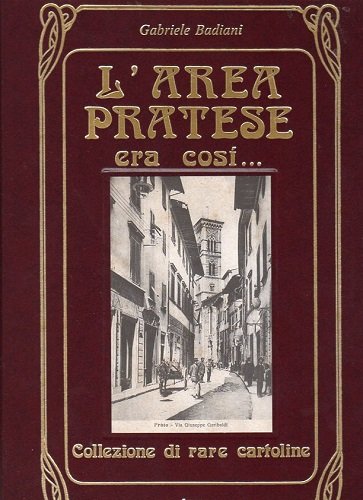 L'area pratese era così